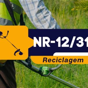 NR 12/31 - Roçadeira Costal - Teórico - Reciclagem